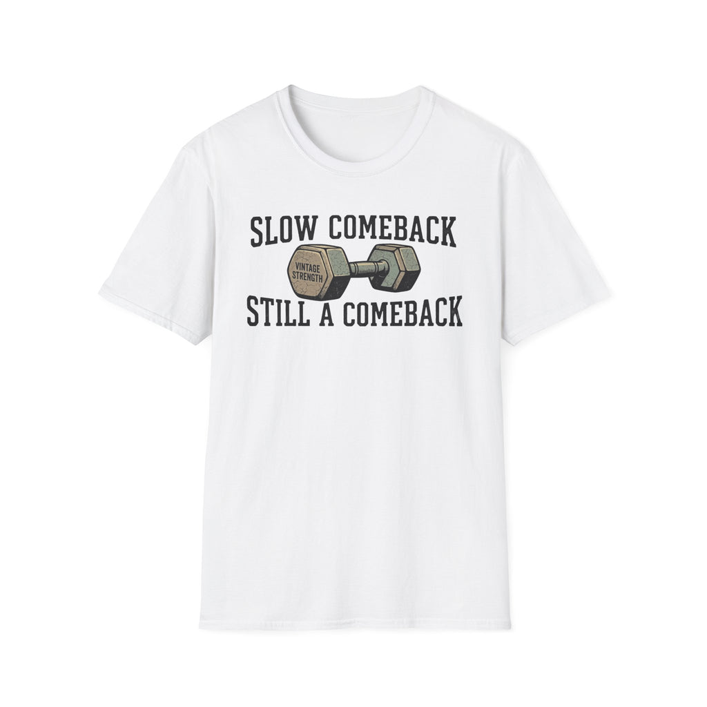 Slow Comeback 2 - T-Shirt