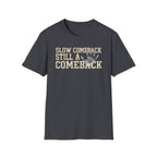 Slow Comeback 2 - T-Shirt