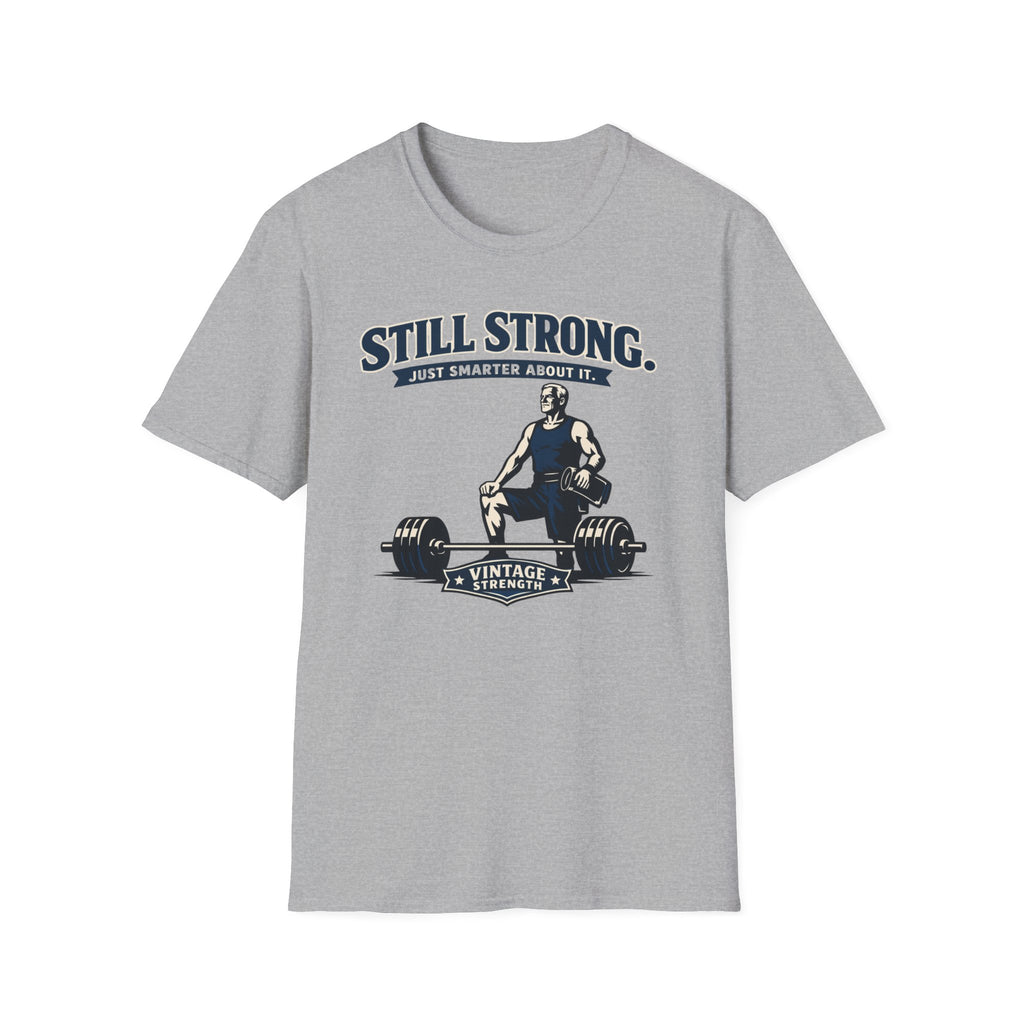 Still Strong - T-Shirt