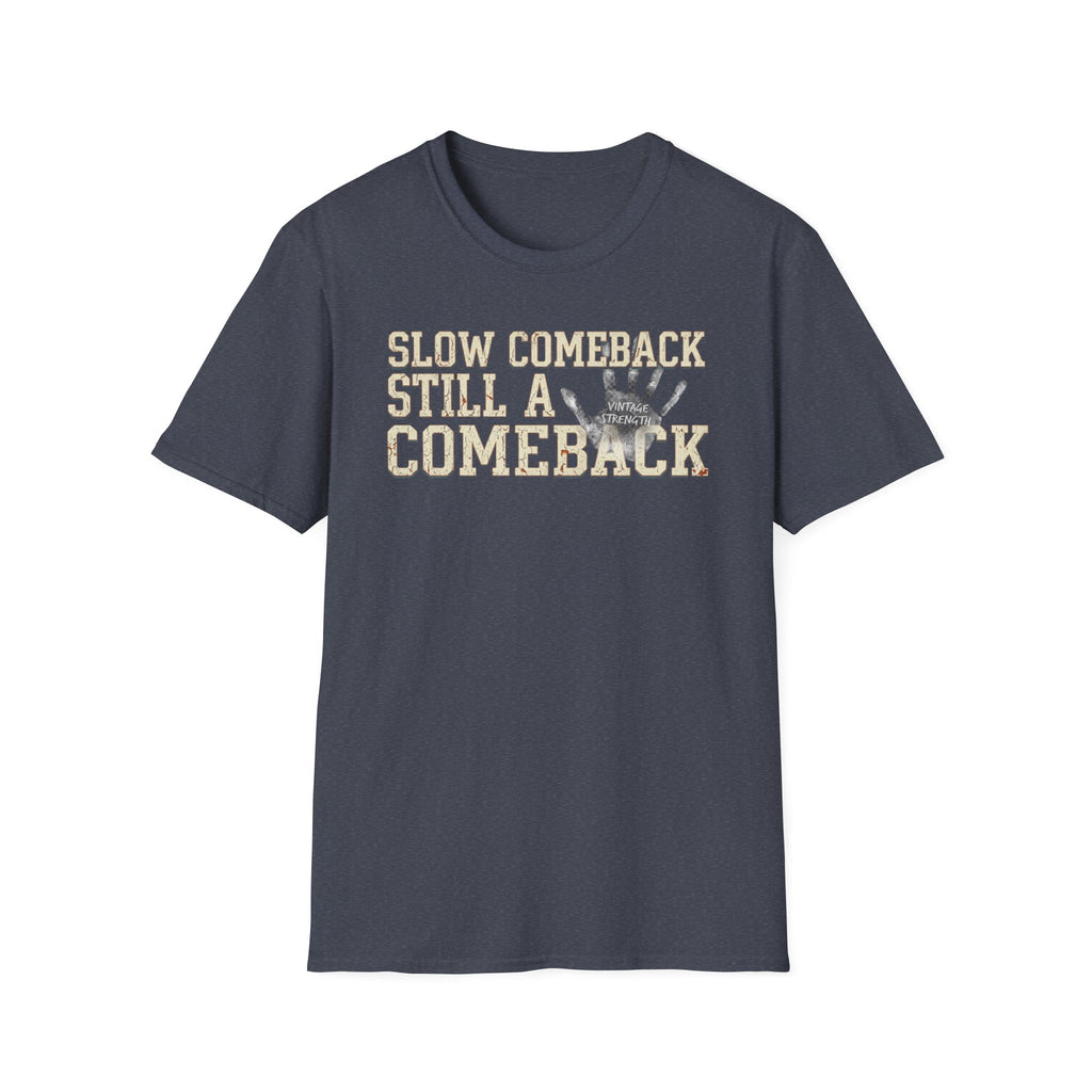 Slow Comeback 2 - T-Shirt
