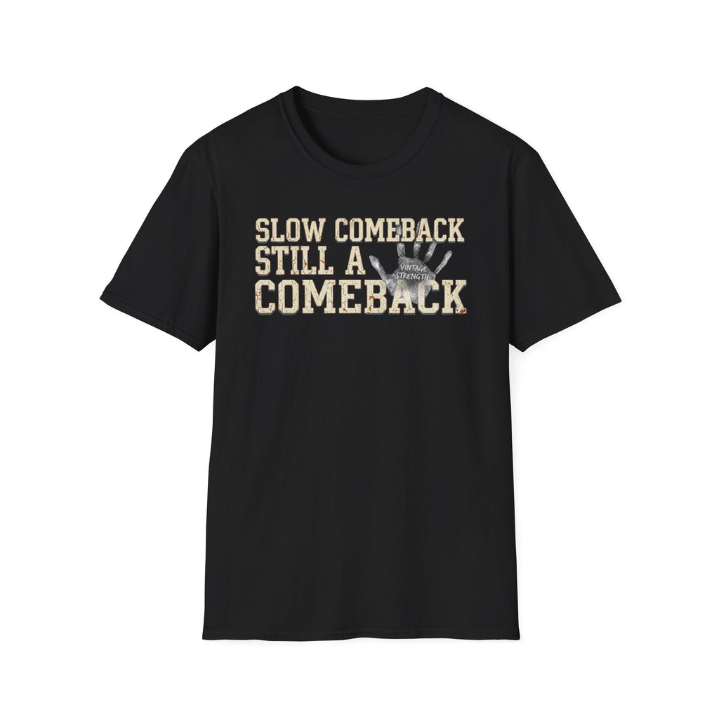 Slow Comeback 2 - T-Shirt
