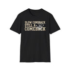 Slow Comeback 2 - T-Shirt
