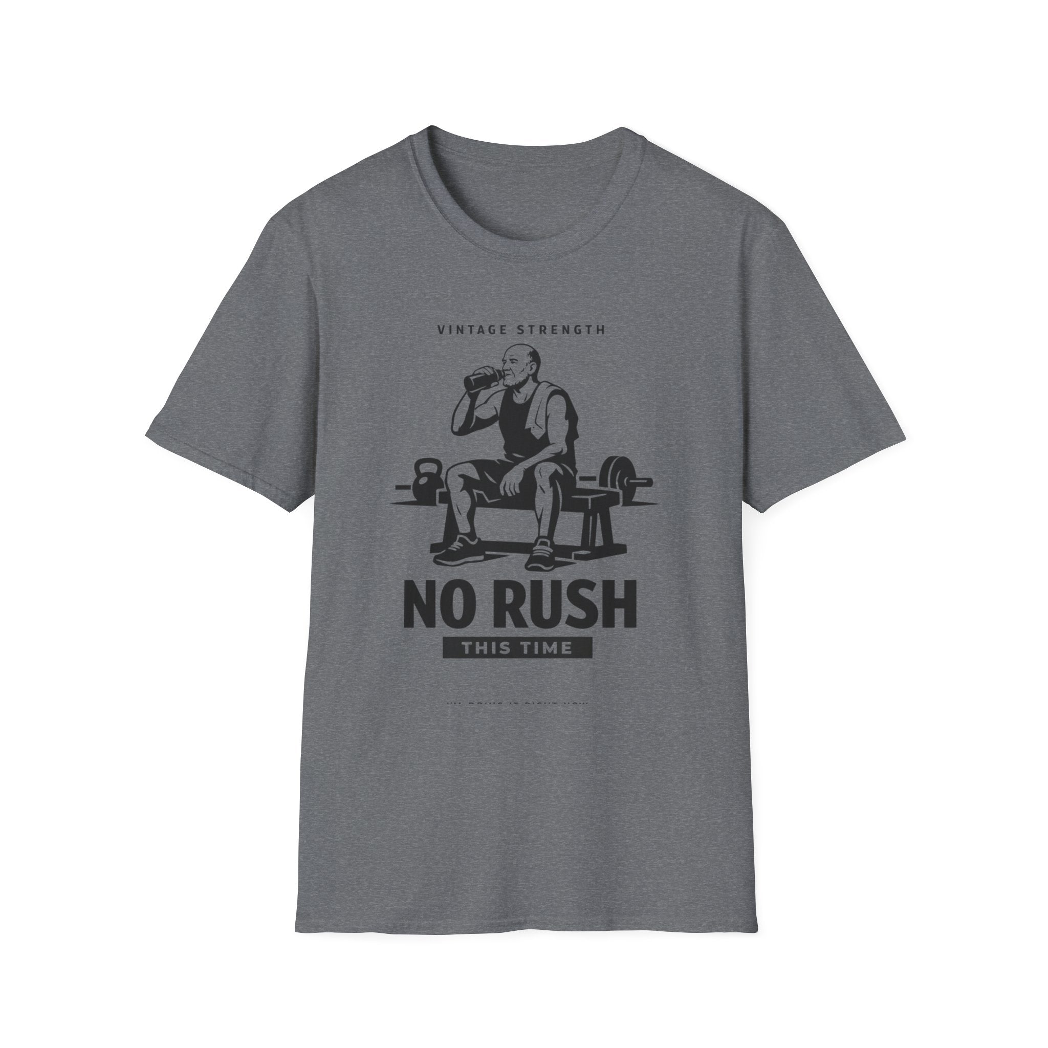 No Rush this time - T-Shirt