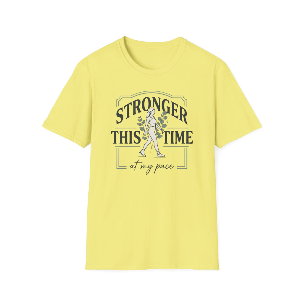Stronger this time - T-Shirt