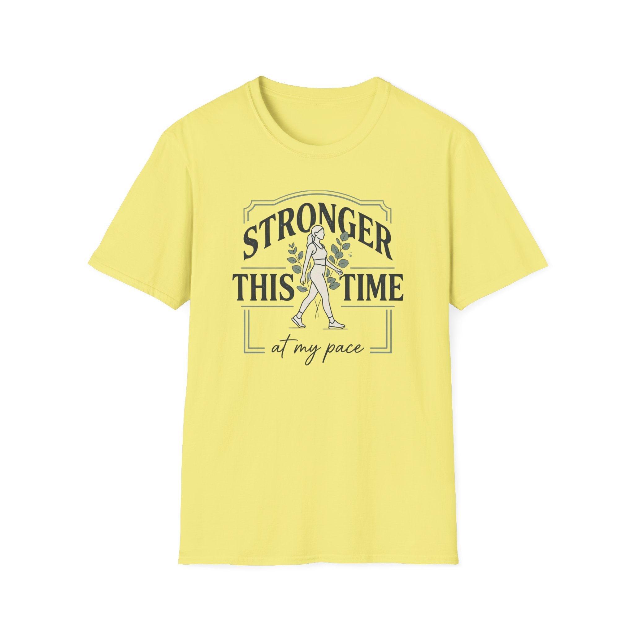 Stronger this time - T-Shirt