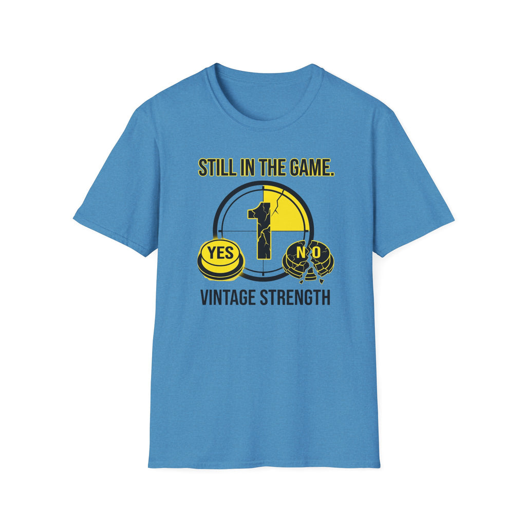 Still In The Game - T-Shirt