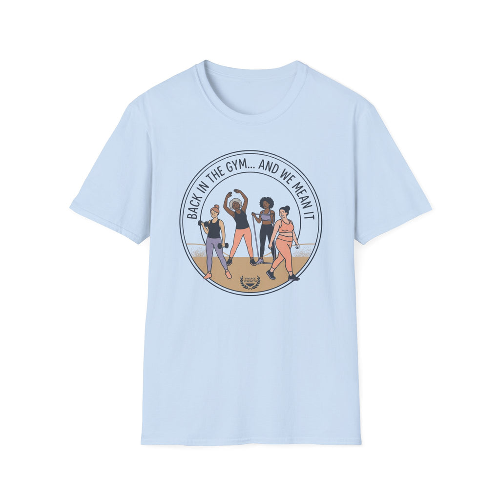 Back in the gym - T-Shirt