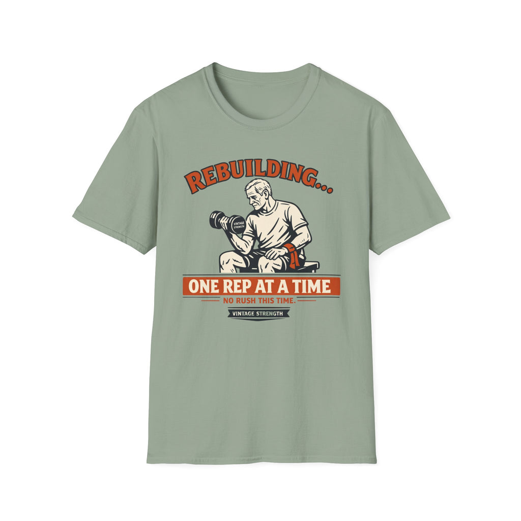 Rebuilding, one rep at a time - T-Shirt