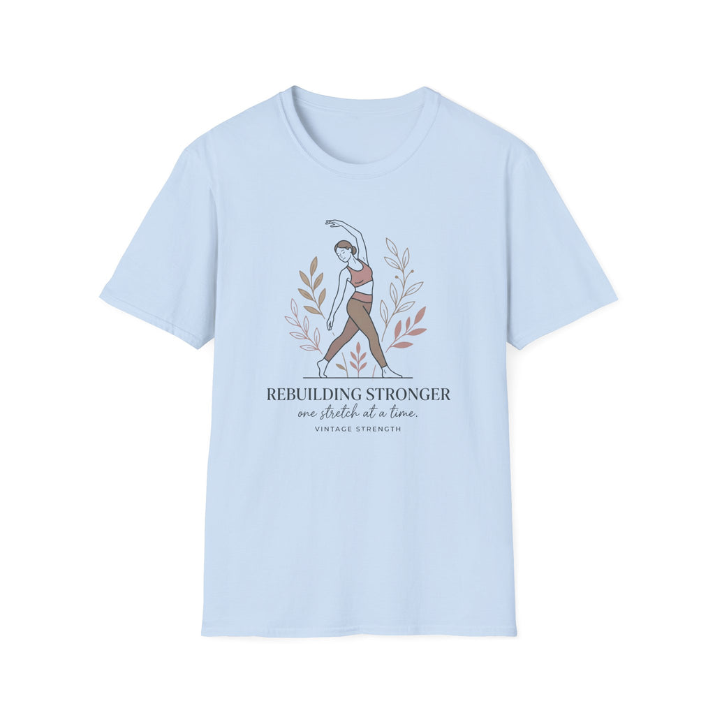 Rebuilding Stronger - T-Shirt