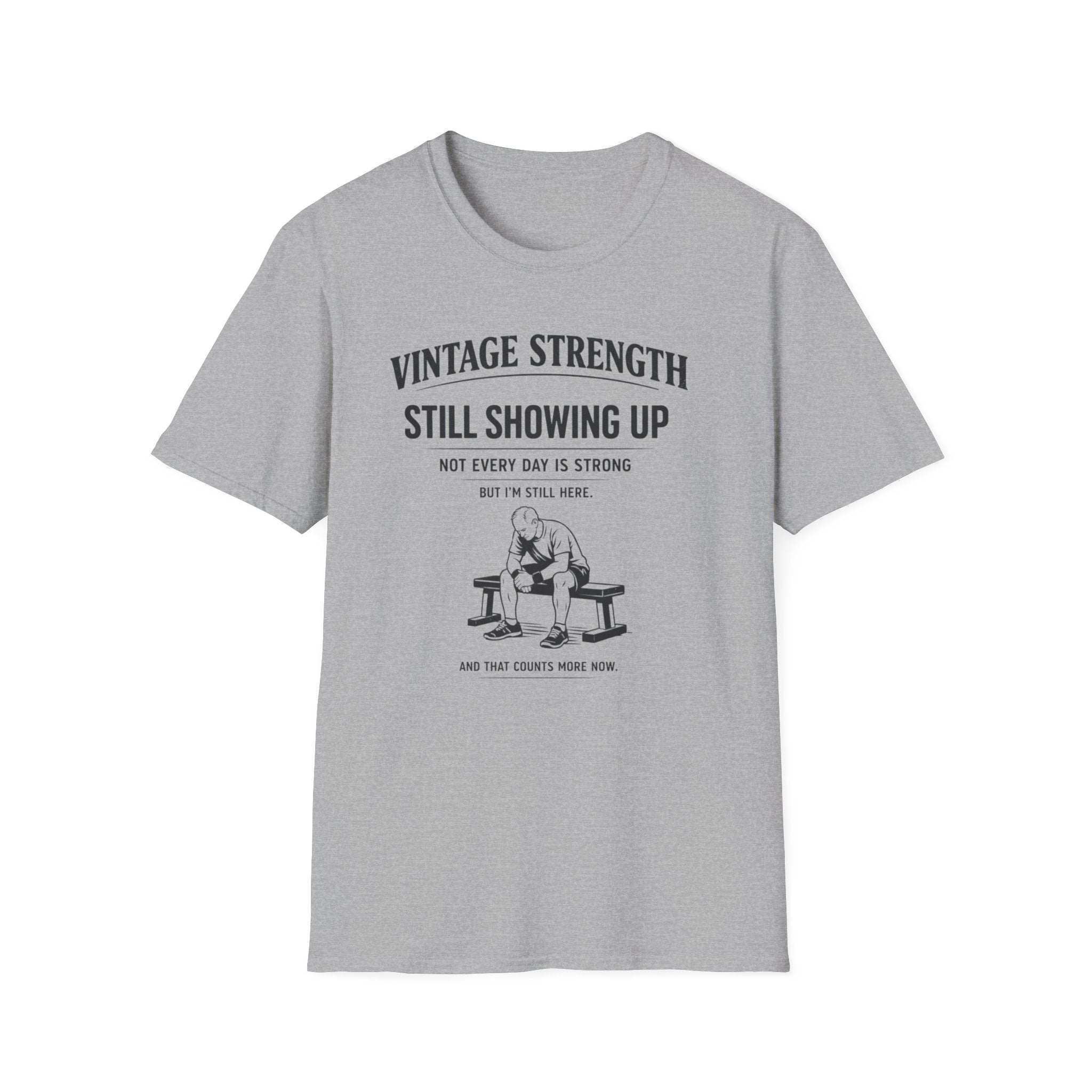 Still showing up - T-Shirt