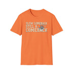 Slow Comeback 2 - T-Shirt
