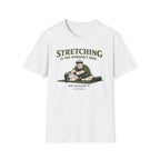 Stretching the new workout - T-Shirt