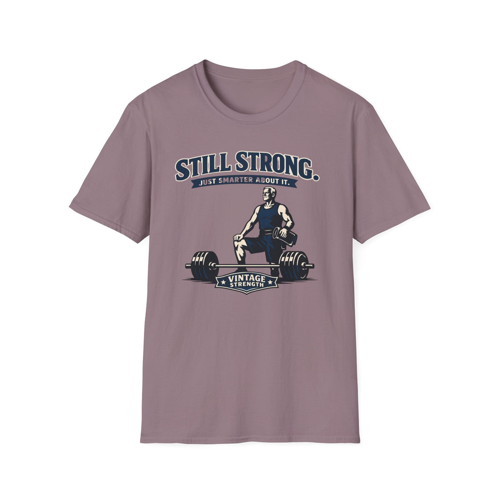 Still Strong - T-Shirt