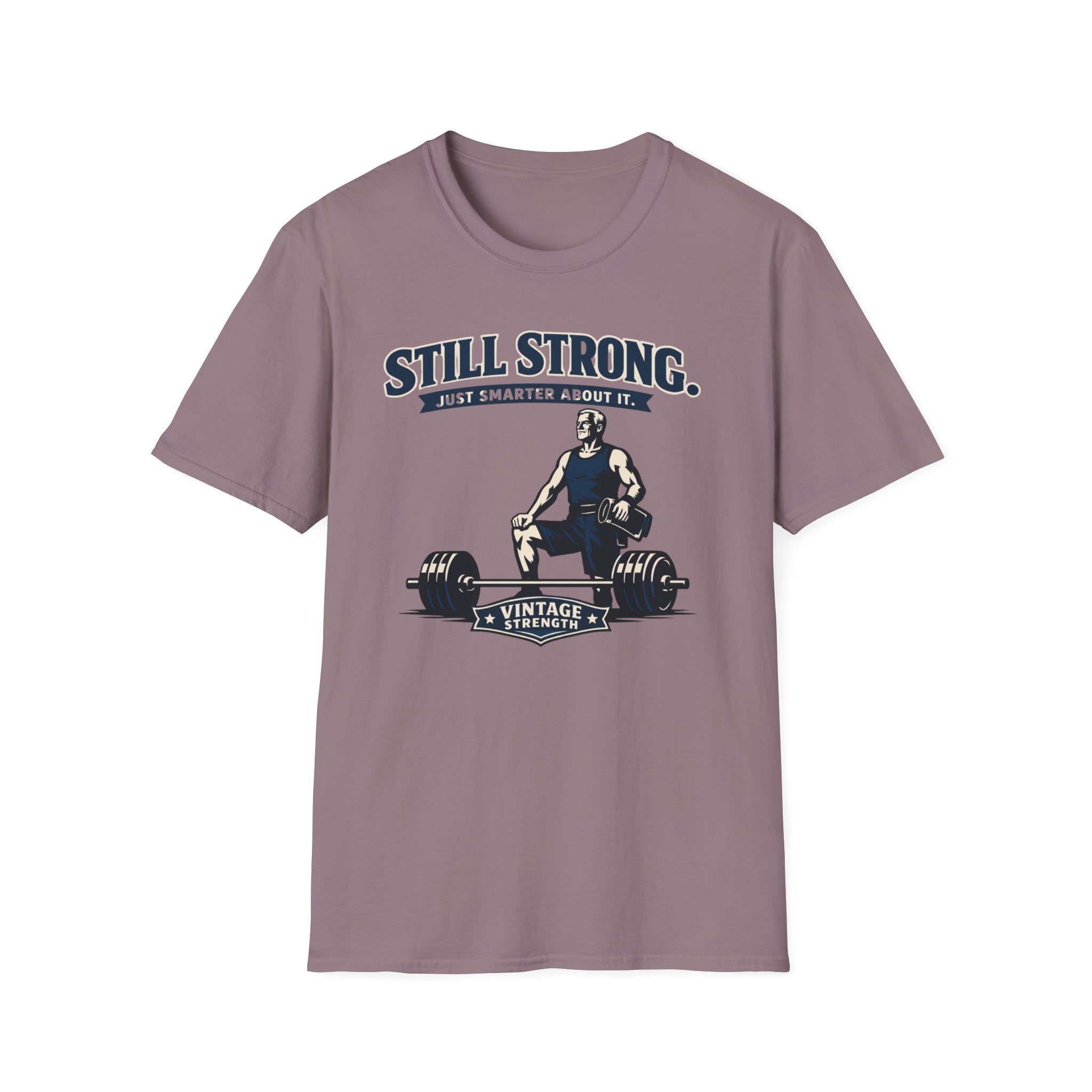 Still Strong - T-Shirt