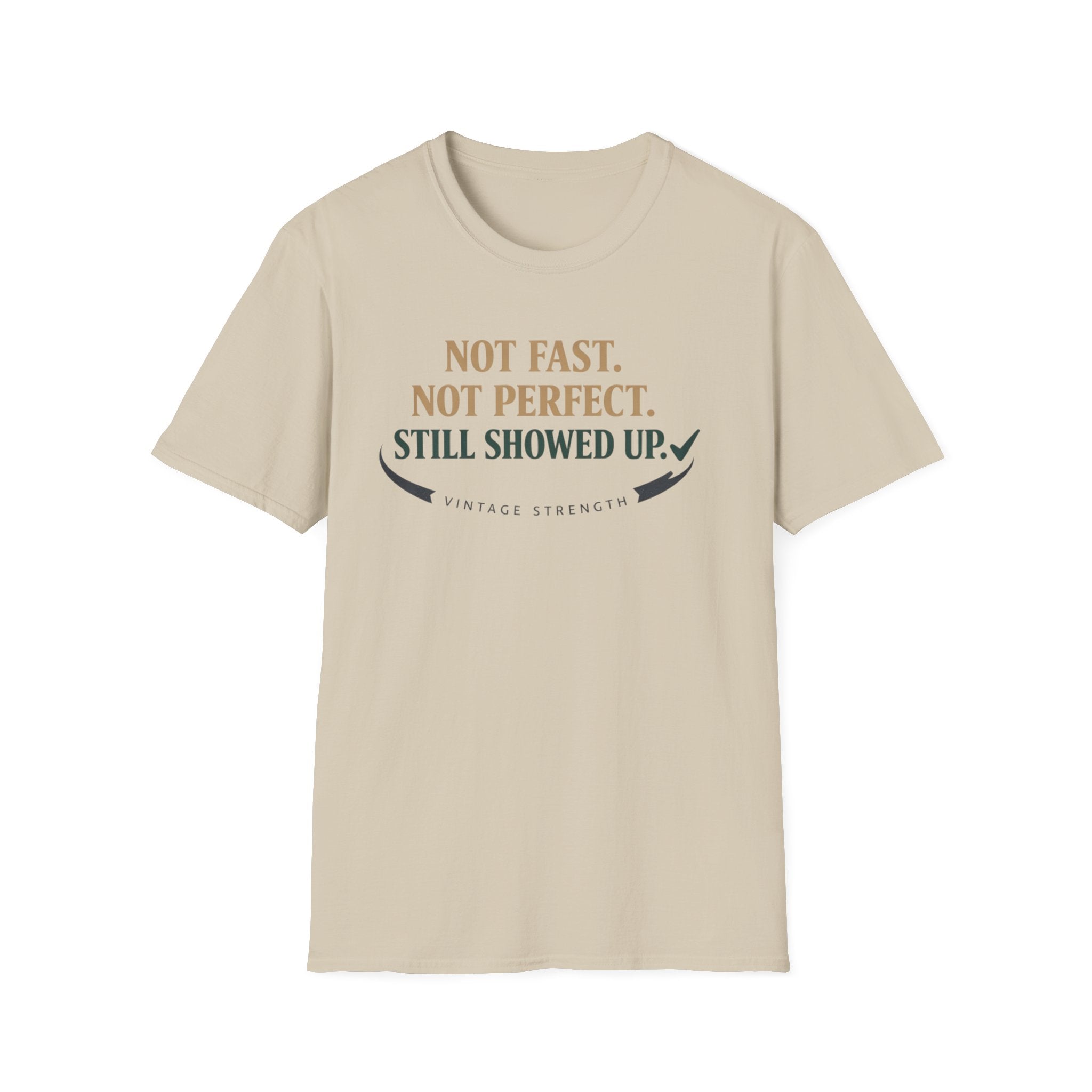 Not fast, not perfect - T-Shirt