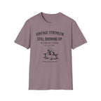 Still showing up - T-Shirt