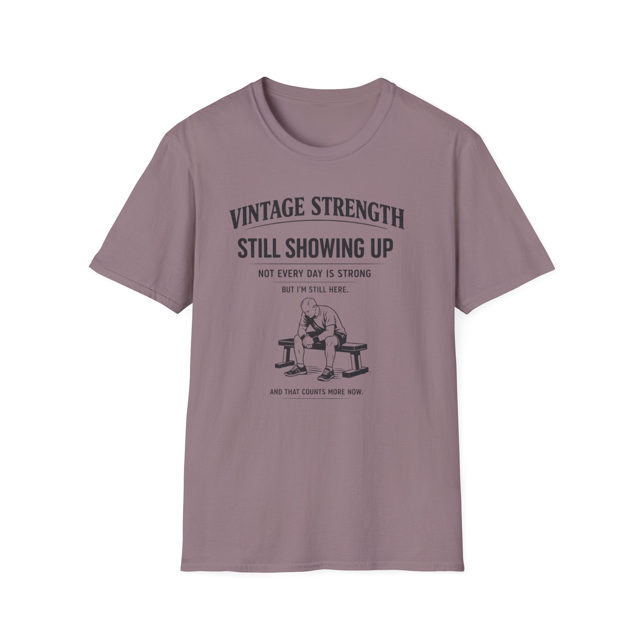 Still showing up - T-Shirt