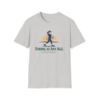 Strong at any age - T-Shirt
