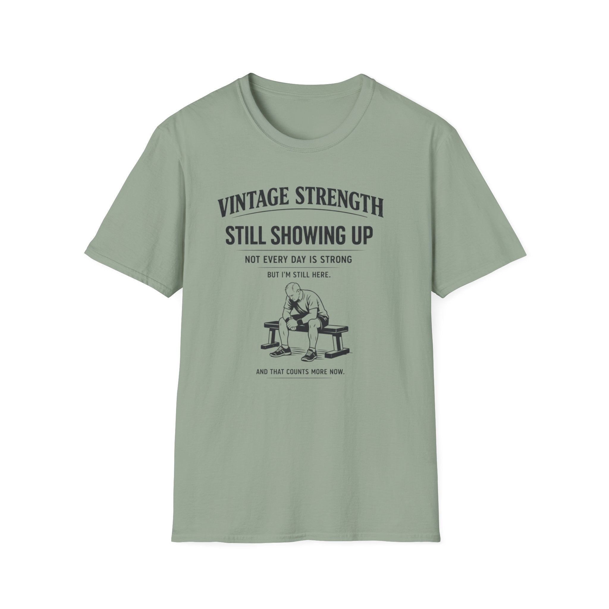 Still showing up - T-Shirt