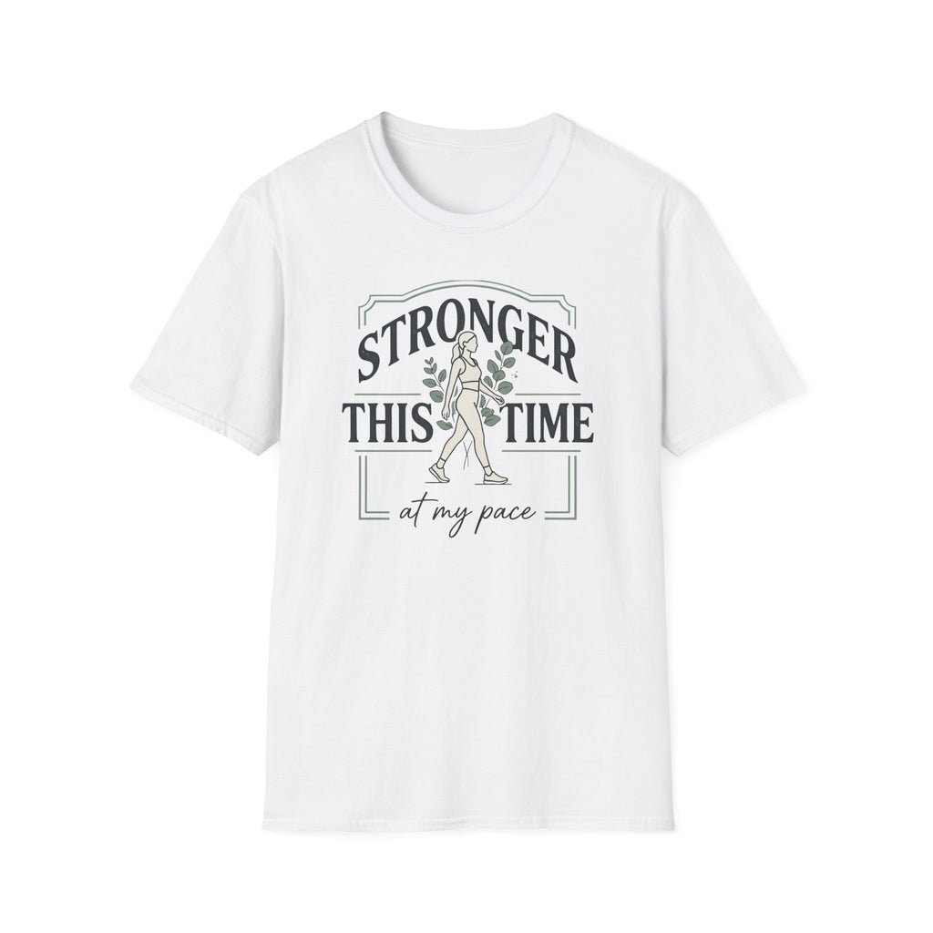 Stronger this time - T-Shirt