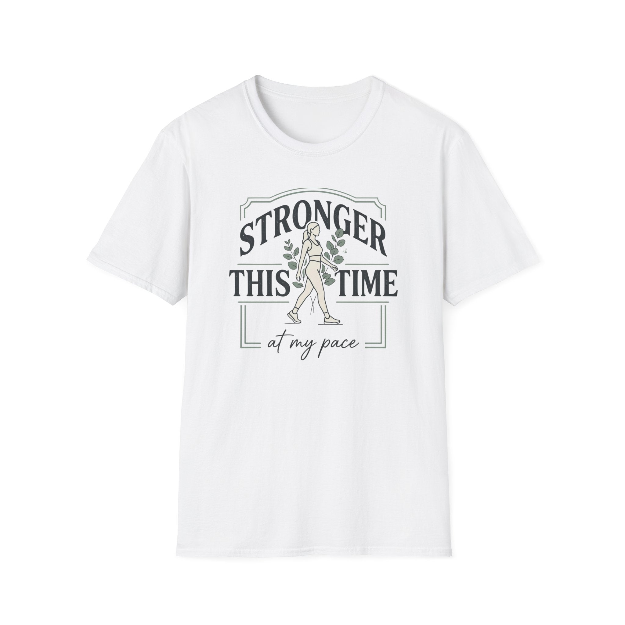 Stronger this time - T-Shirt
