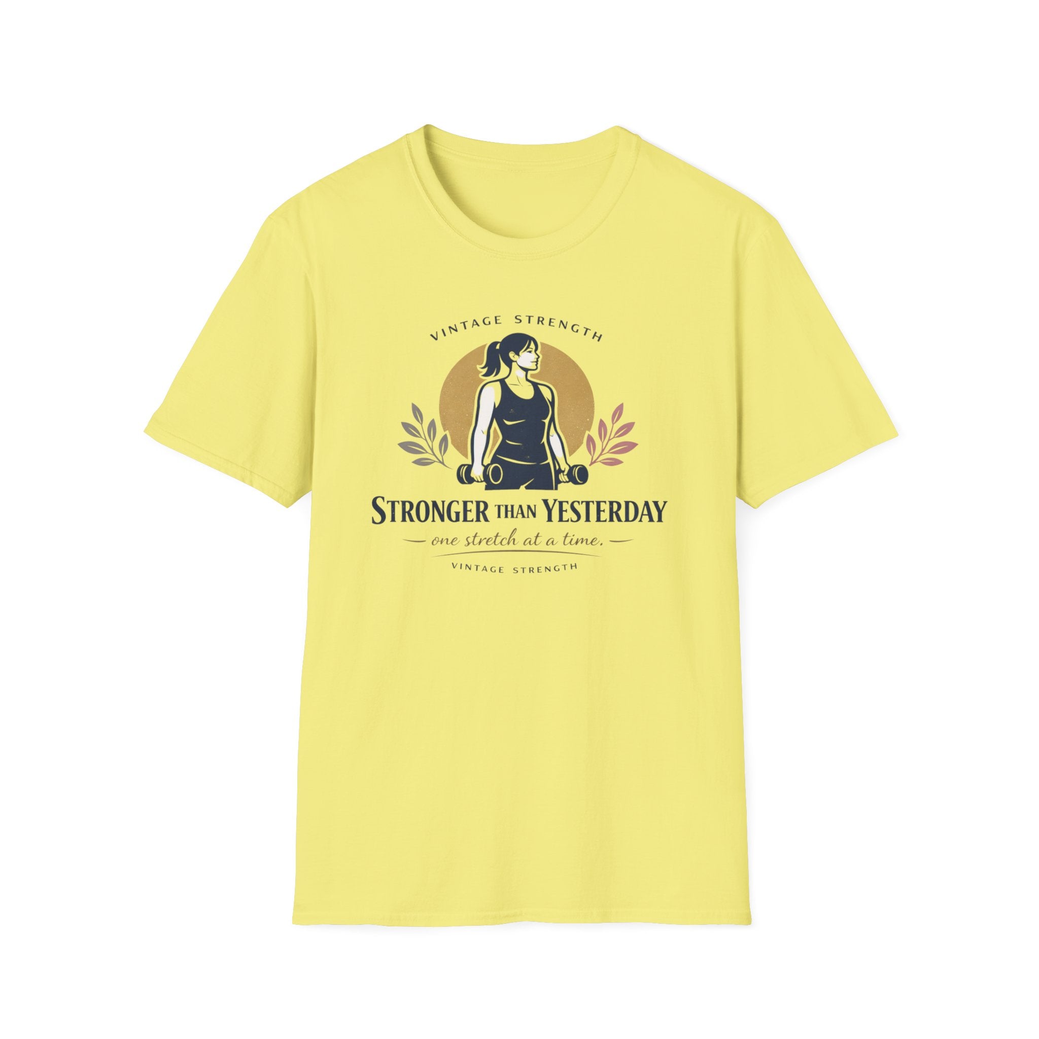 Stronger than yesterday - T-Shirt