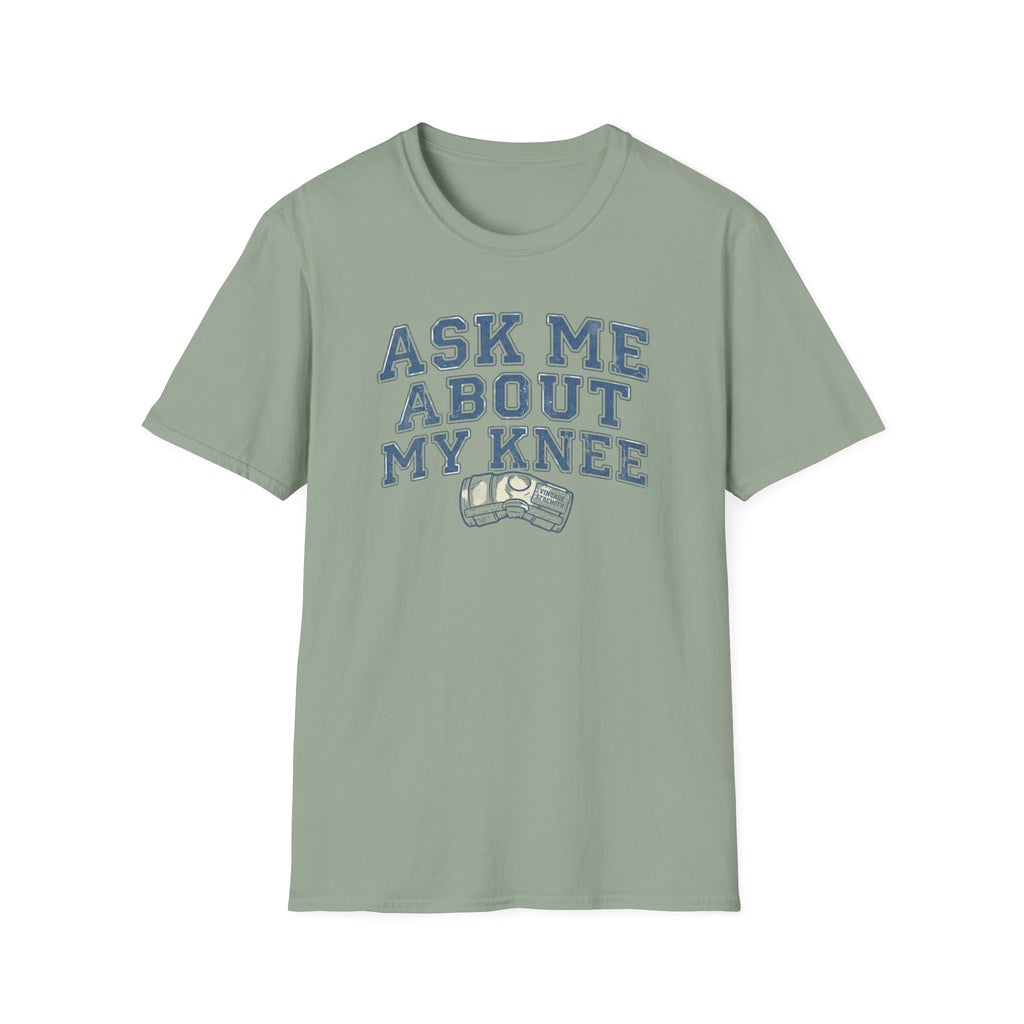 Knee Brace Ask - T-Shirt