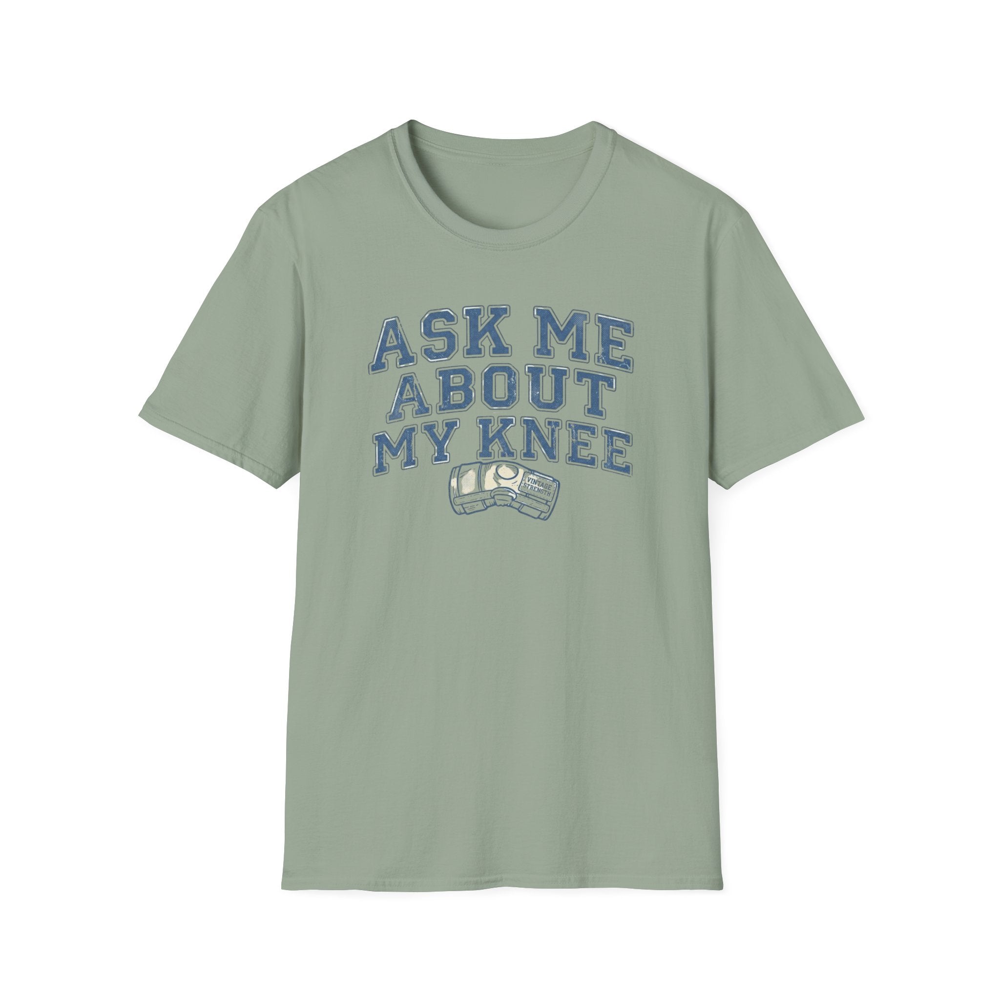 Knee Brace Ask - T-Shirt