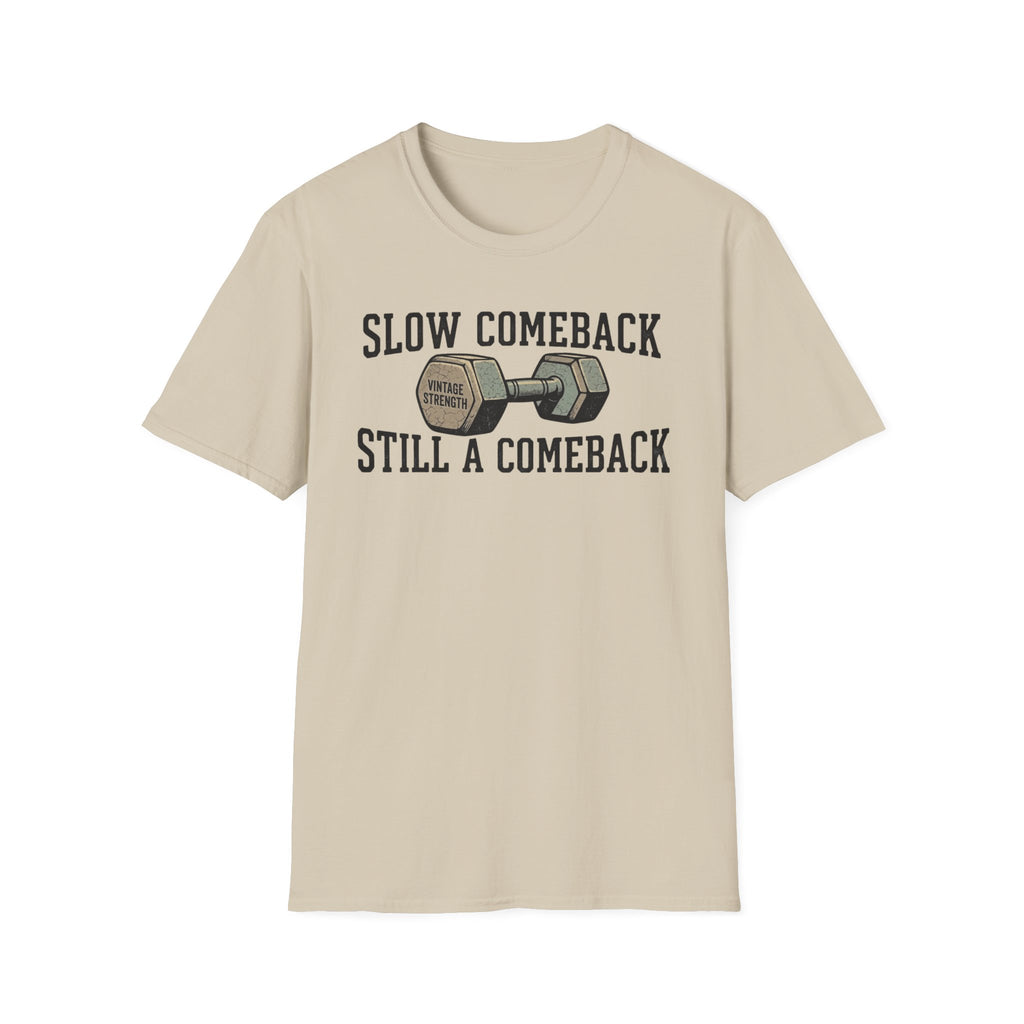 Slow Comeback 2 - T-Shirt
