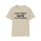 Slow Comeback 2 - T-Shirt