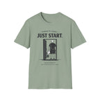Just Start - T-Shirt