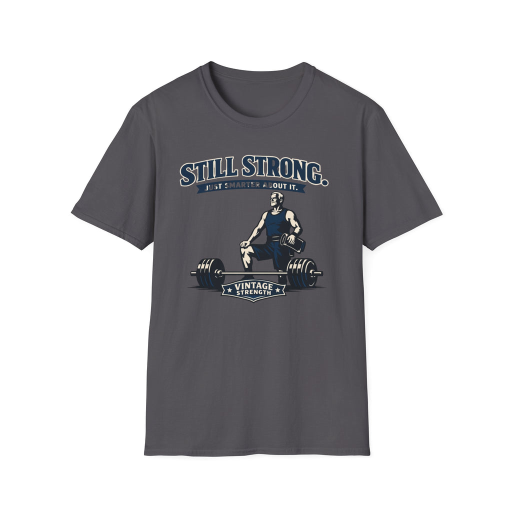 Still Strong - T-Shirt