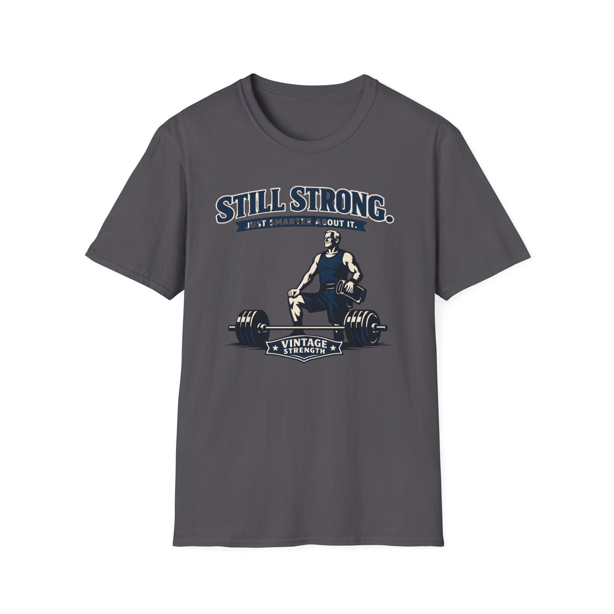 Still Strong - T-Shirt