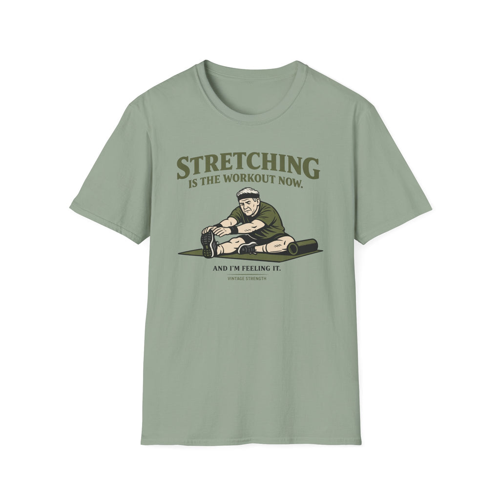 Stretching the new workout - T-Shirt