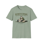 Stretching the new workout - T-Shirt