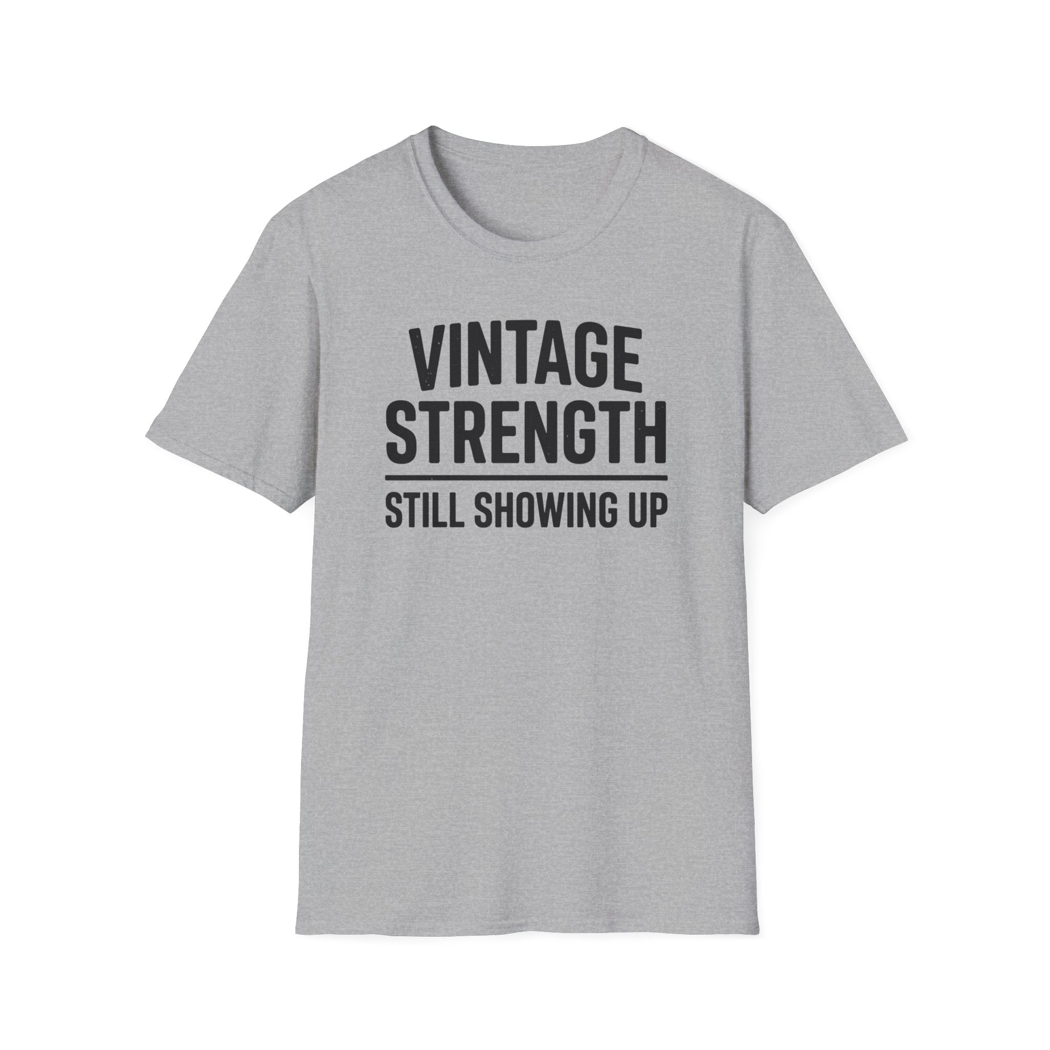 Still Showing Up - T-Shirt