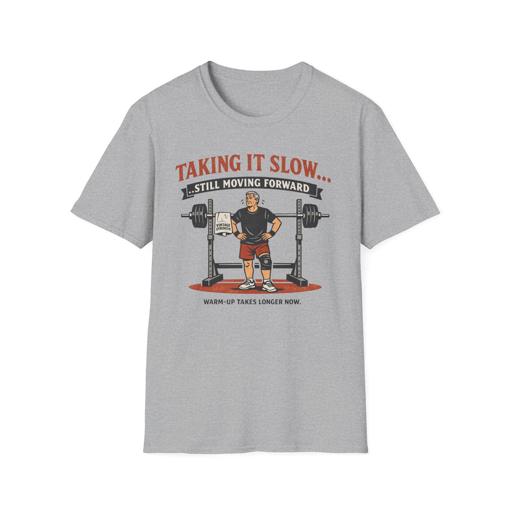 Sill moving forward - T-Shirt