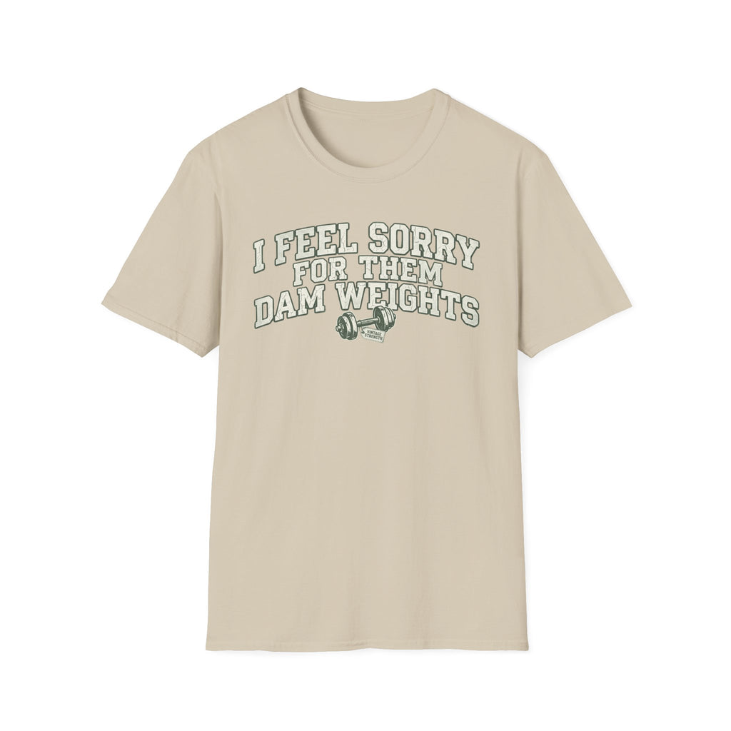 I Feel Sorry 2 - T-Shirt