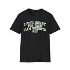 I Feel Sorry 2 - T-Shirt