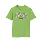 Back for Round 2 - T-Shirt