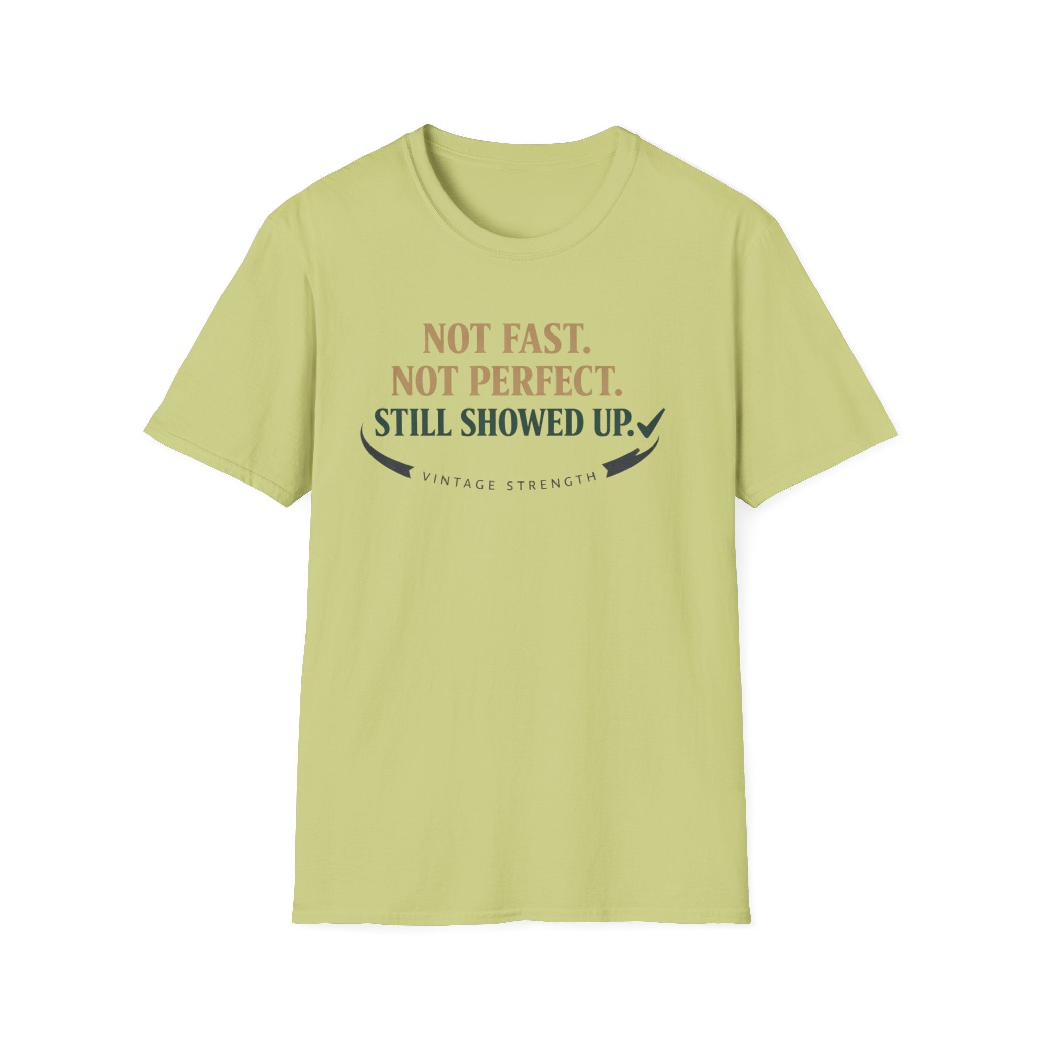 Not fast, not perfect - T-Shirt