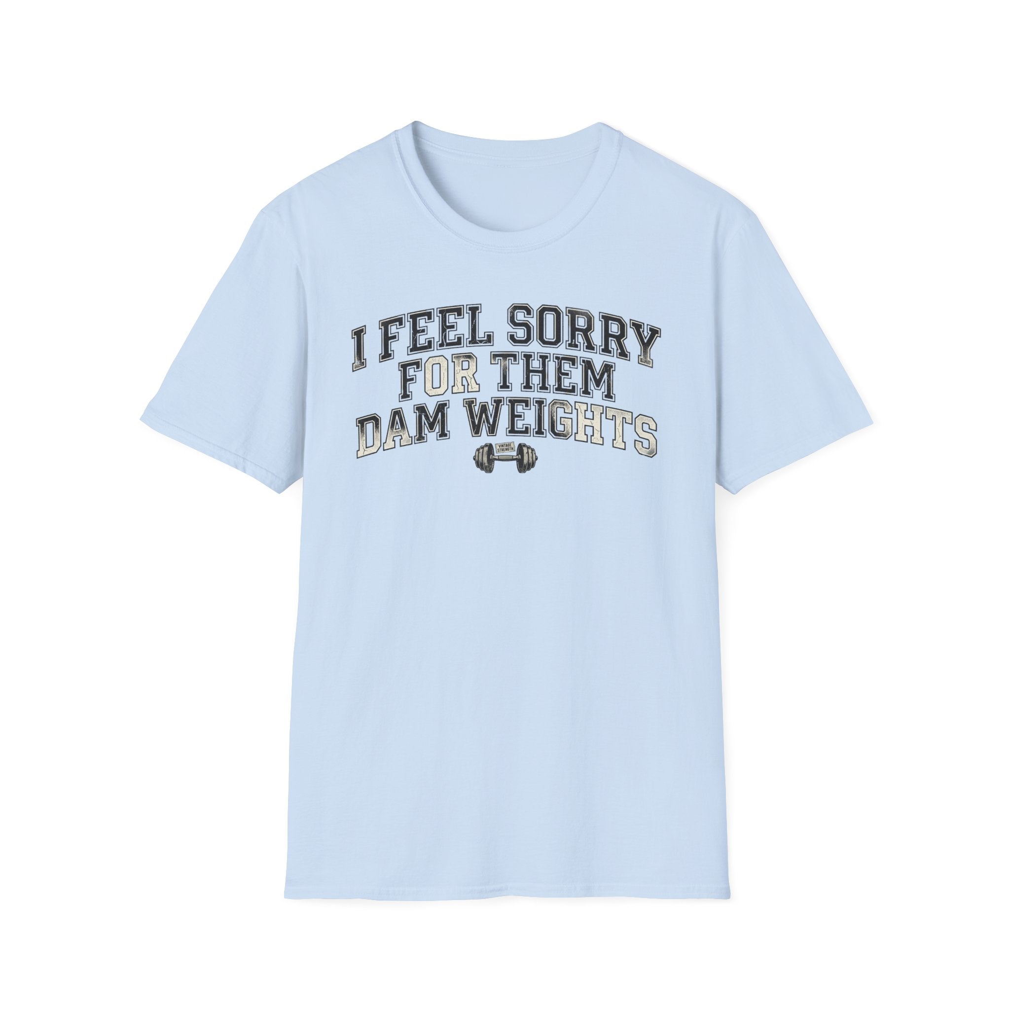 I Feel Sorry - T-Shirt