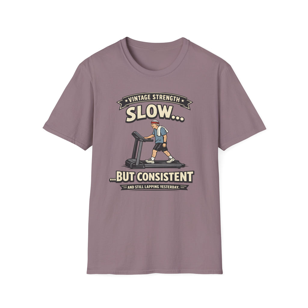 Slow but consistent - T-Shirt
