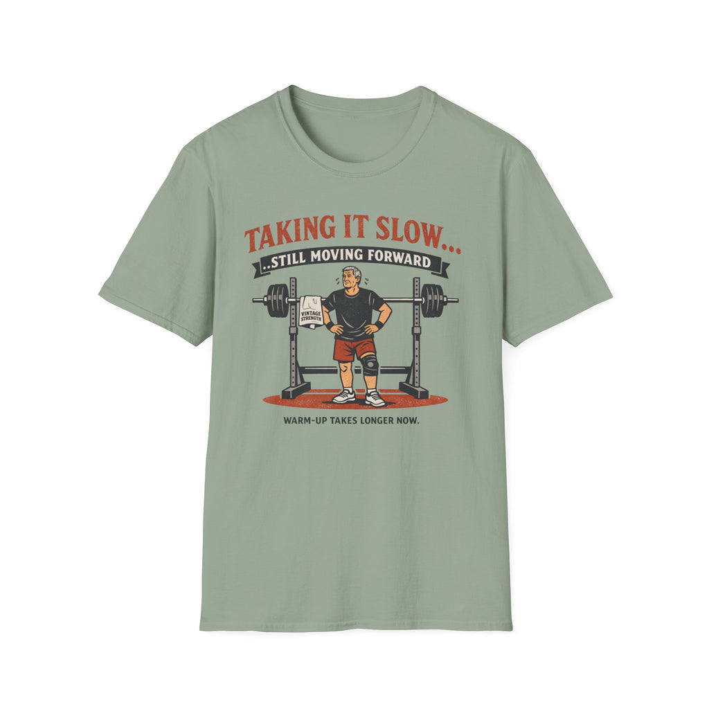 Sill moving forward - T-Shirt