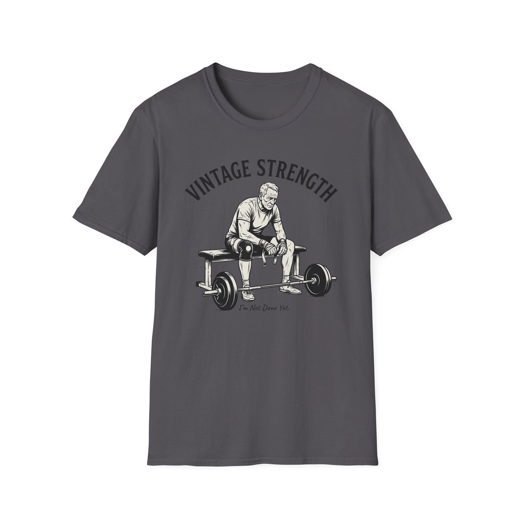 I'm not done yet - T-Shirt