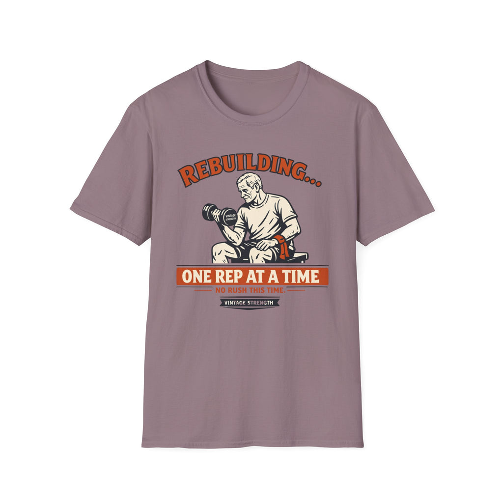 Rebuilding, one rep at a time - T-Shirt