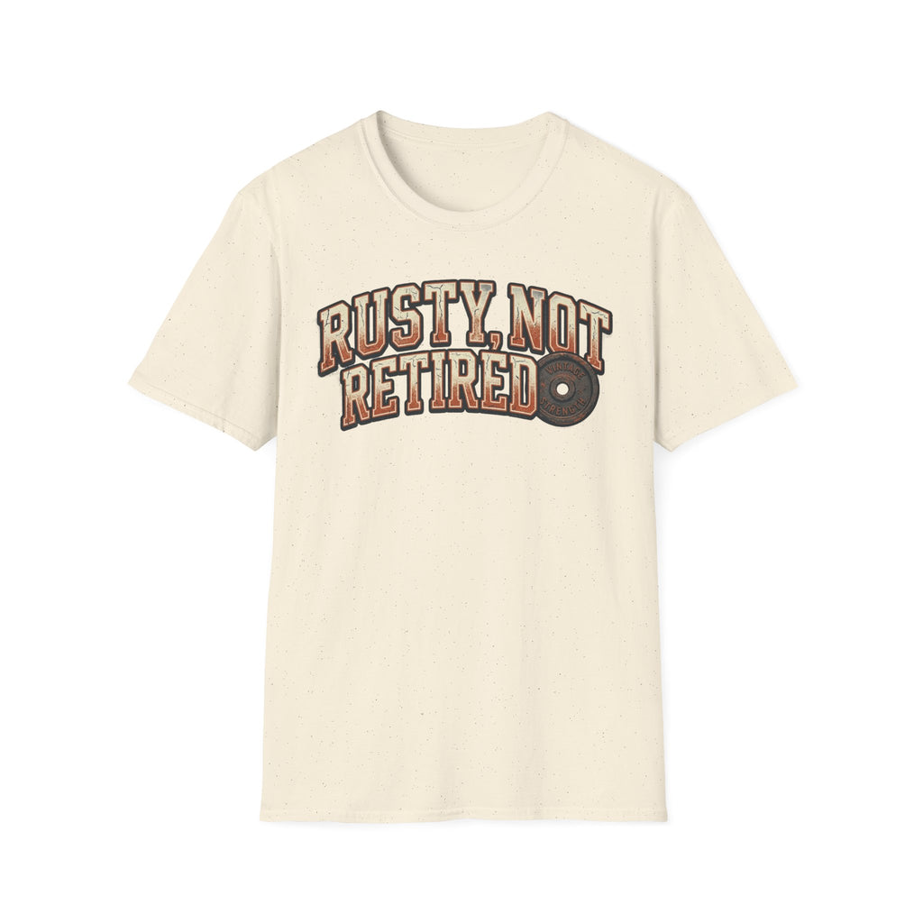 Rusty not Retired - T-Shirt