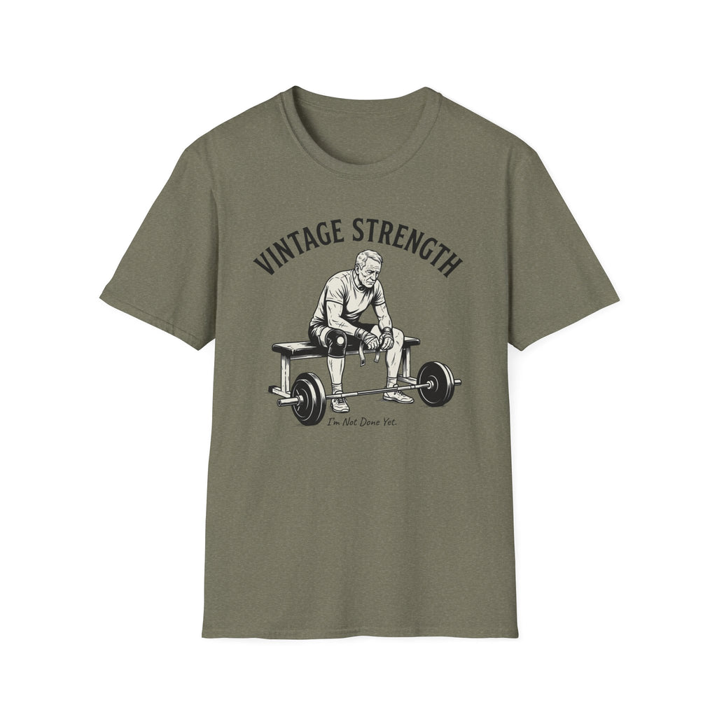 I'm not done yet - T-Shirt
