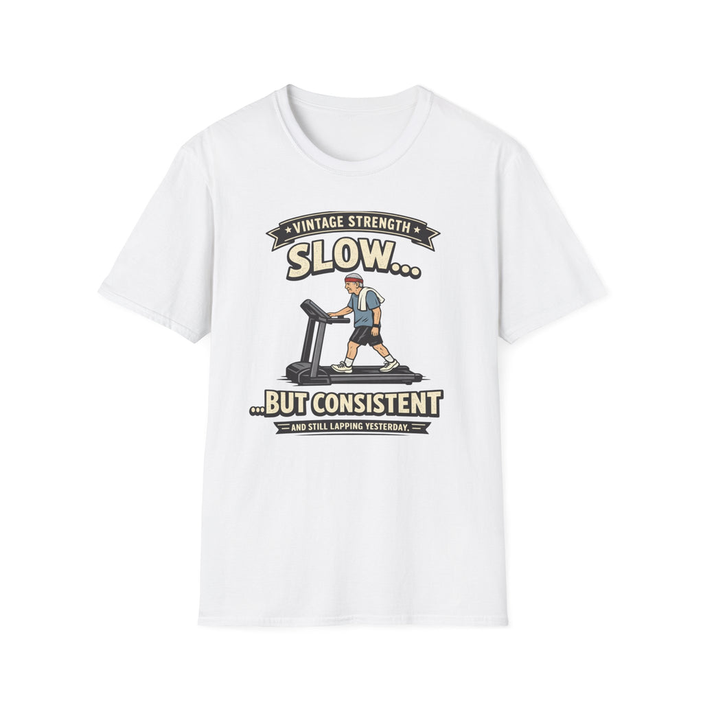 Slow but consistent - T-Shirt