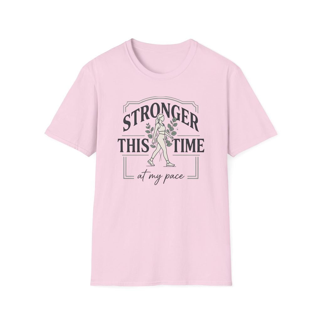 Stronger this time - T-Shirt
